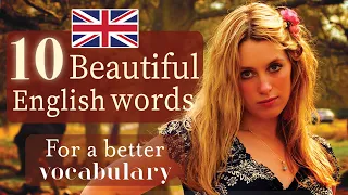 10 Beautiful English Words for a BETTER Vocabulary! | British English