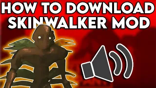 How To Download The Skinwalker Mod EASY on Lethal Company