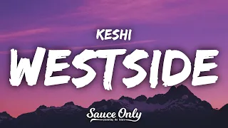 keshi - WESTSIDE (Lyrics)