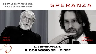 La speranza, il coraggio delle idee con Paolo Crepet, Alessio Antonielli