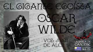 EL GIGANTE EGOÍSTA (Oscar Wilde) - [AUDIOLIBRO / VOZ HUMANA]