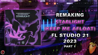 Remaking Martin Garrix, DubVision feat. Shaun Farrugia - Starlight (Keep Me Afloat) | FL Studio 21