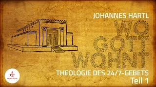 Wo Gott wohnt (Teil 1) - Johannes Hartl