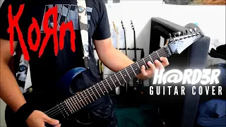 Korn - H@rd3r (Guitar Cover)