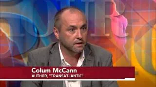 Colum McCann Uses Fiction to Access Texture of History