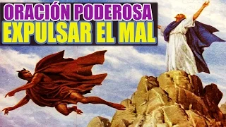 ORACIÓN PODEROSA PARA EXPULSAR  EL MAL Y ROMPER HECHIZOS, BRUJERÍAS Y ENVIDIAS