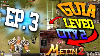[SERIES GUIDE] LEVEO ZONES OF THE CITY 2 | METIN2 EP.3