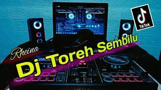 DJ Toreh Sembilu ( Rheina ) Remix Viral Terbaru Full Bass