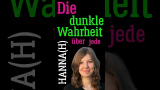 Die dunkle Wahrheit über jede Hanna