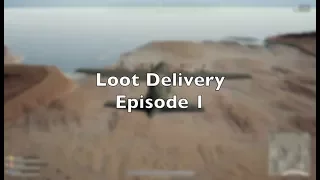 PUBG Loot Delivery Service #1 (w/Pangboy &Tiredpan)