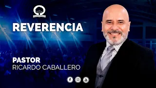 📽 "REVERENCIA" | @elpastorcaballero.  | PRÉDICAS CRISTIANAS