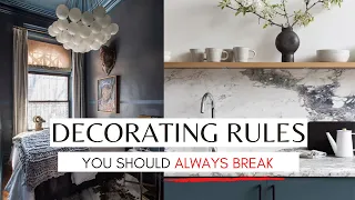 5 DECORATING RULES You Should ALWAYS BREAK