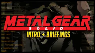 Let's Play Metal Gear Solid Blind Part 0 | Intro & Briefings