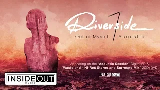 RIVERSIDE - Out Of Myself - Acoustic (Album Track)