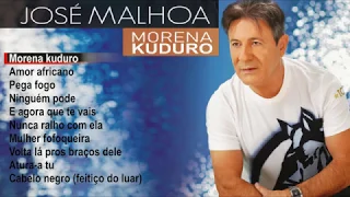 José Malhoa - Morena Kuduro (Full album)