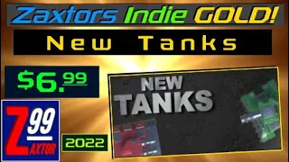 Zaxtors Indie Gold #64 - New Tanks - A Shockingly Good Tank Shooter Arcade Adventure For Under $7!