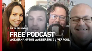 Diogo Jota and Nothin but Nat Phillips | Wolves 0 - 1 Liverpool | LFC Podcast