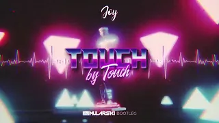 Joy - Touch by Touch (Mularski Bootleg)