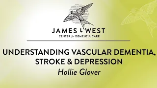Understanding Vascular Dementia, Stroke, & Depression 8.2.23