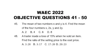 WAEC 2022 Mathematics|Objective Questions 41 - 50.