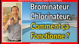 Brominateur chlorinateur, comment ça marche et comment ça fonctionne?