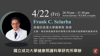 20220422 Update on COPD disease impact and activity impairment | Prof. Frank C. Sciurba