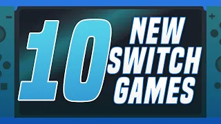 10 NEW Switch Games JUST ANNOUNCED!