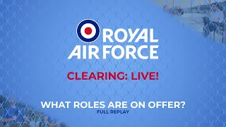 RAF Clearing Live: What Roles are on Offer