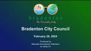 Bradenton City Council Meeting, February 28, 2024