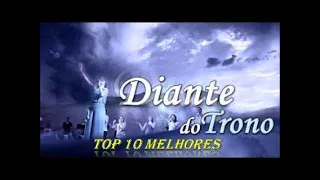 TOP 10 MELHORES DIANTE DO TRONO 2021