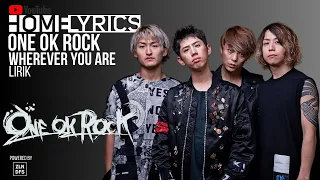 ONE OK ROCK - Wherever You Are Live Lirik Video [Tokyo Skytree Vibes]