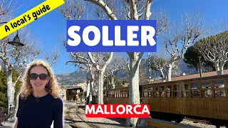 Top 10 Tips to Plan your Visit to SOLLER, Mallorca