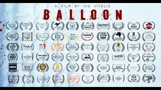 BALLOON - A Vis Vitalis Film / The Most Nominated Russian Short Film Ever (2016)