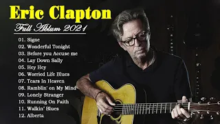 Eric Clapton Greatest Hits Full Album| Best Eric Clapton Songs Live Collection| 60s & 70s Best Songs