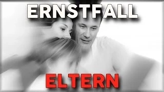 Ernstfall - Eltern