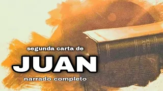 segunda carta de JUAN (AUDIOLIBRO) narrado completo