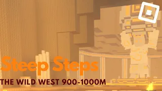 The Wild West 900m-1000m Walkthrough | Roblox Steep Steps