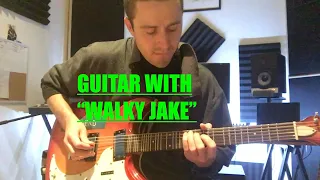 GUITAR WITH "WALKY JAKE" EP 1