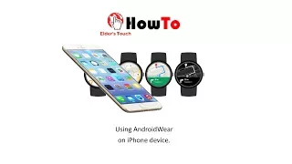HowTo - Use AndroidWear 2.0 on iPhone