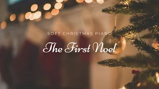 The First Noel Soft Christmas Piano