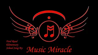 Ford Road Elementary School Song - MusicMiracle