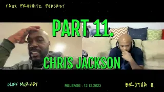 CLIFF MURKEY PART 11. CHRIS JACKSON -- HE GAVE CLIFF SOME BUCKETS