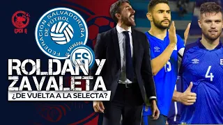 🇸🇻¿ALEX ROLDÁN Y CHELE ZAVALETA REGRESAN A LA SELECTA? 🇸🇻 EL SALVADOR RUMBO AL MUNDIAL🏆