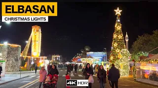 ELBASANI NDEZ DRITAT E FESTAVE, ELBASAN ALBANIA CHRISTMAS LIGHTS DECORATION & MARKET 2024 [4K HDR]