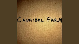 Cannibal Farm