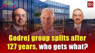 Godrej group splits after 127 years, who gets what?