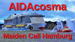 AIDAcosma Maiden Call Hamburg + encounter with AIDAprima