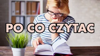 Po Co Czytać Książki? [ Jak stać się Bogatym, Mądrym i Sławnym]