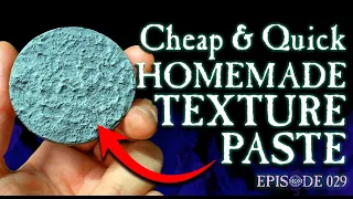 Cheap & Quick Homemade Texture Paste