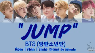 BTS (방탄소년단) - JUMP (Lirik Terjemahan Indonesia)